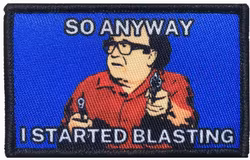 So Anyway I Started Blasting - Patch