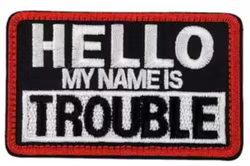 Hello my name is trouble - Patch