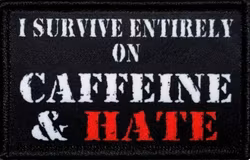 Caffeine & Hate - Patch