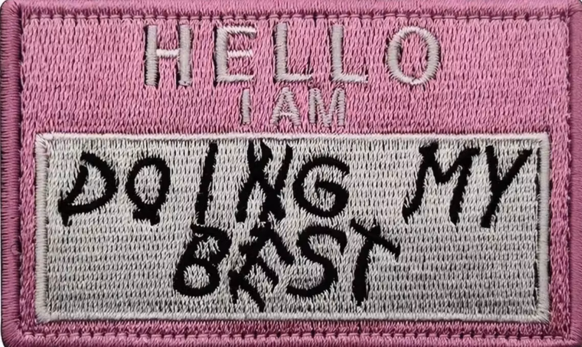 Hello - I am doing my best - Patch