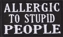 Allergic to stupid people - Svart - Patch