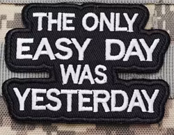 The only easy day was yesterday - Patch