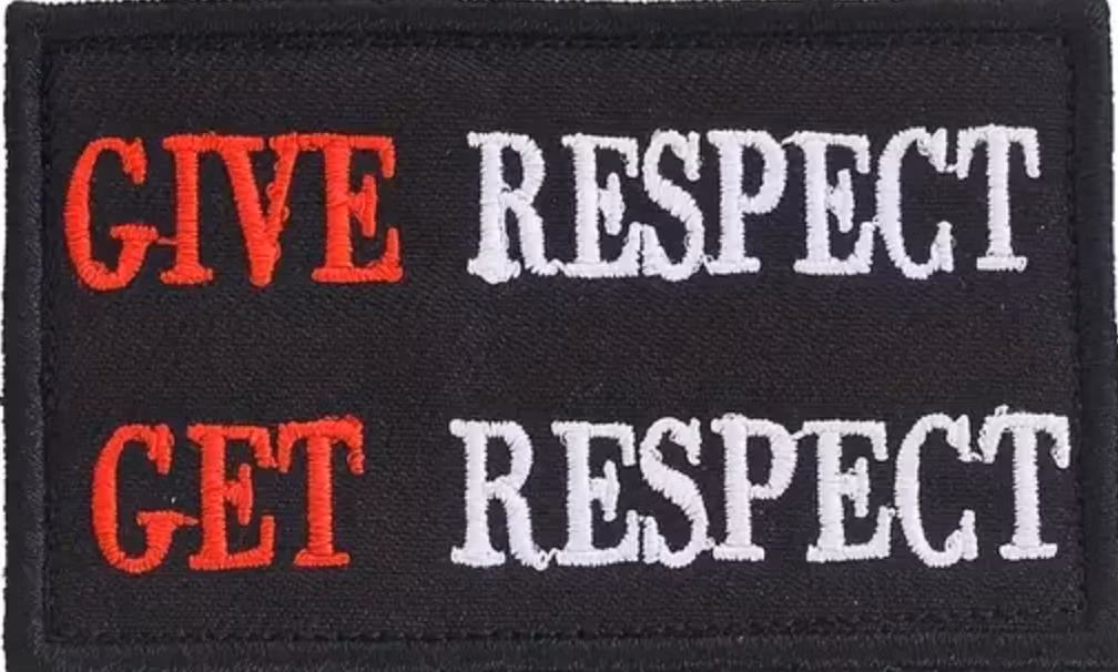 Give Respect - Get Respect - Fyrkantig - Patch