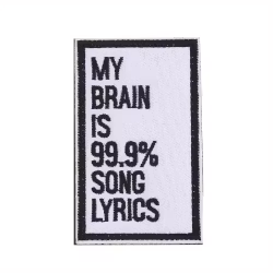 My brain is 99,9% song lyrics - Patch