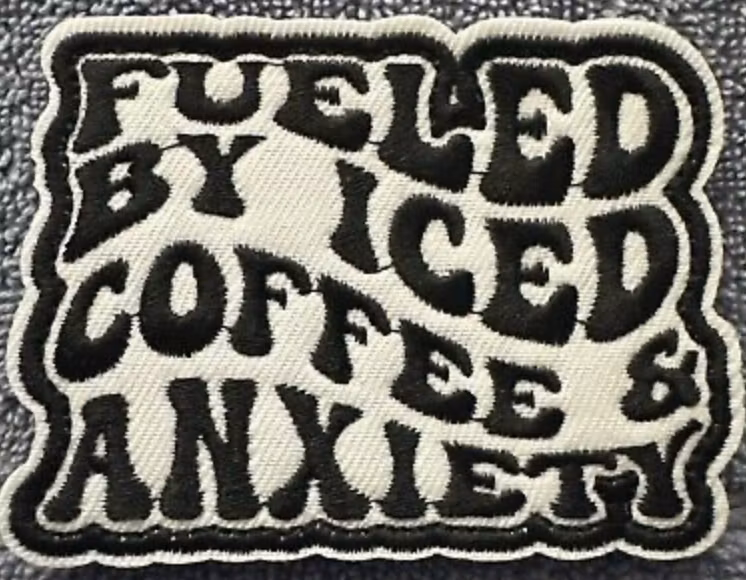 Fueled bybiced coffee and anxiety - Patch