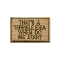 Thats a terrible idea when do we start - Patch