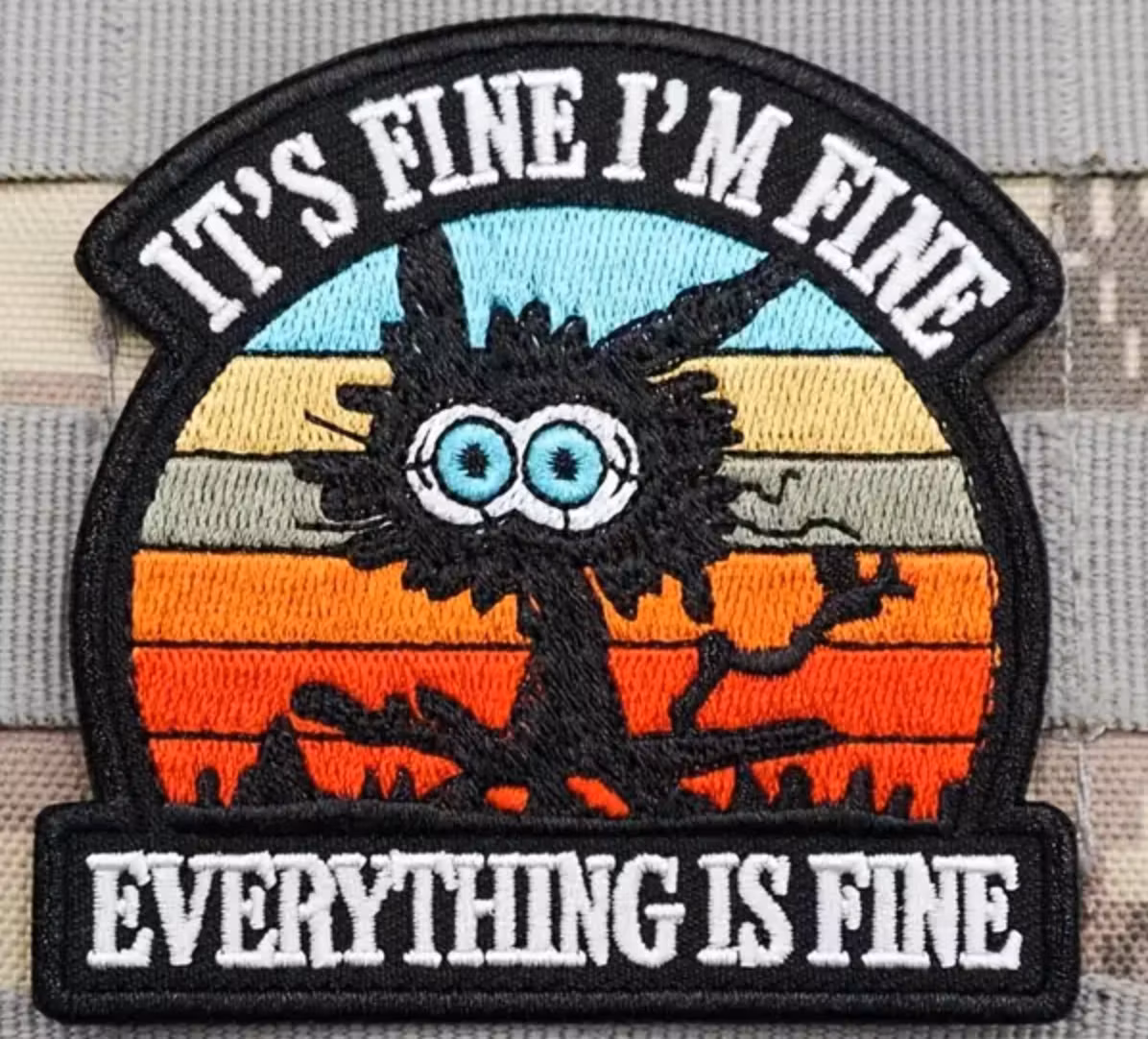 Its fine im fine everything is fine - Cat - Patch