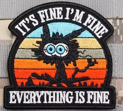 Its fine im fine everything is fine - Cat - Patch