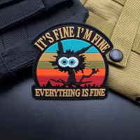 Its fine im fine everthing is fine - Patch - Pvc