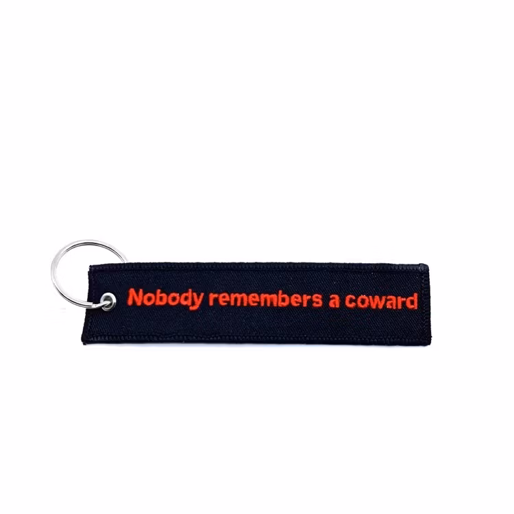 Keychain - Nobody remembers a coward