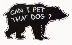 Can I pet that dog? - Patch