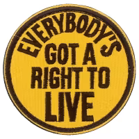 Everybody got a right to live - Patch
