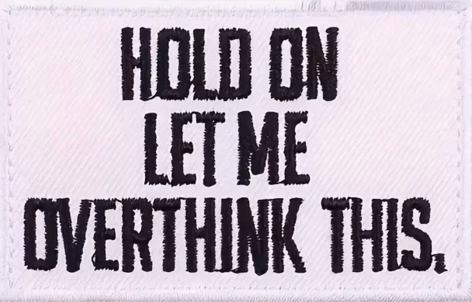 Hold on let me overthink this - Vit - Patch