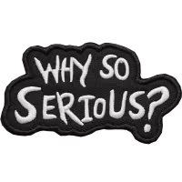 Why so serious - Svart  - Patch