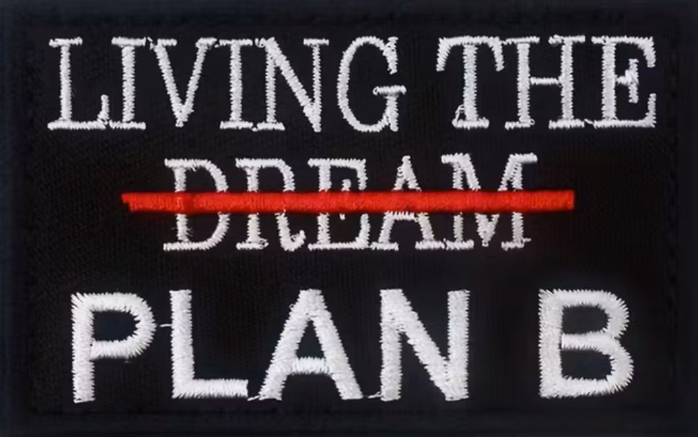 Living the dream - Plan B - Patch