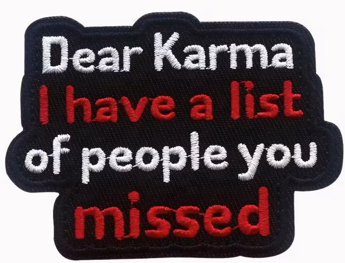 Dear Karma I have a list of people you missed - Patch