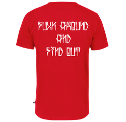 FUCK AROUND AND FIND OUT