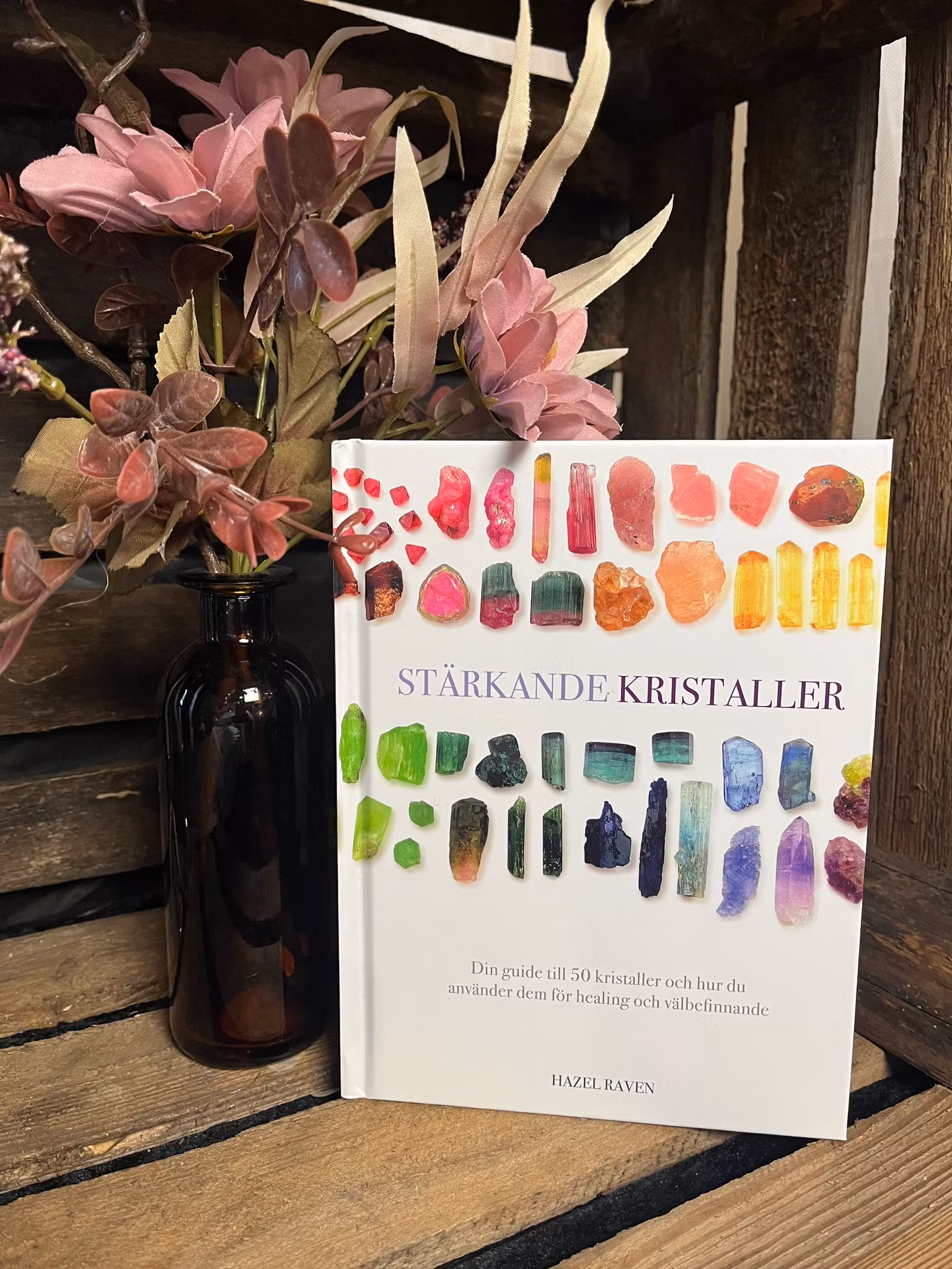 Stärkande kristaller