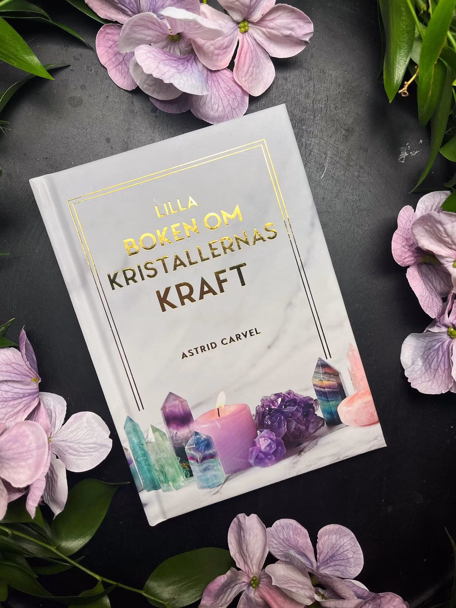 Lilla boken om kristallernas kraft