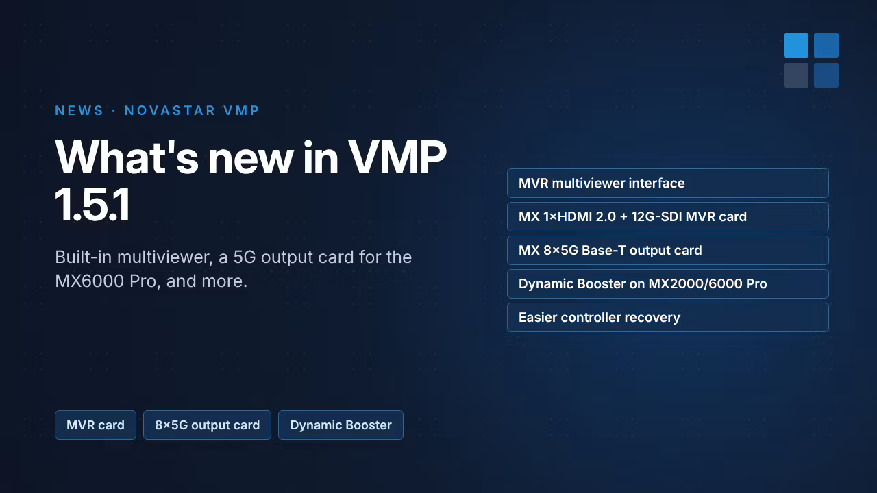 What's New in NovaStar VMP 1.5.1