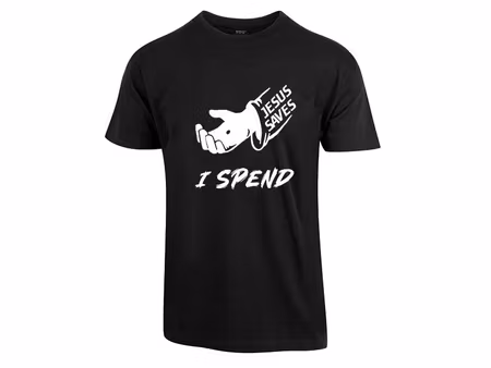 Jesus Saves - I Spend T-Skjorte