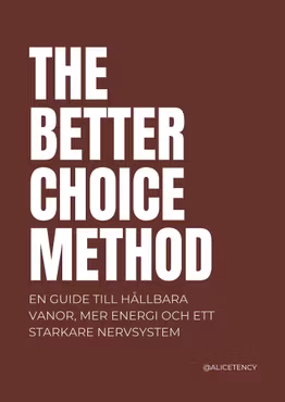 THE BETTER CHOICE METHOD