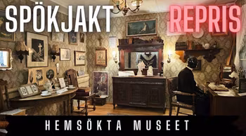 Hemsökta Museet 1+ invigning (repris från 17/6 – 2022)