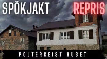 Poltergeist huset 1 (repris 27/5 – 2023)
