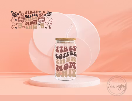 First coffee then mom shit