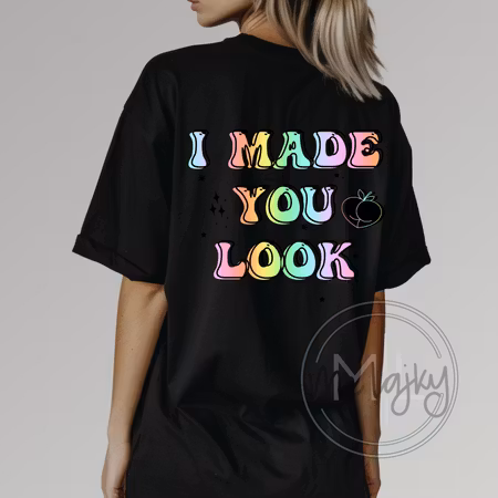 T-shirt - I made you look