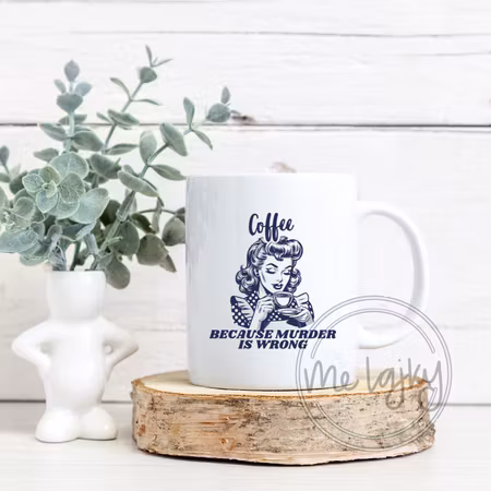 Coffee – Because Murder Is Wrong