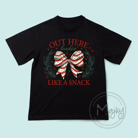 Jul-t-shirt - Out here lookin’ like a snack