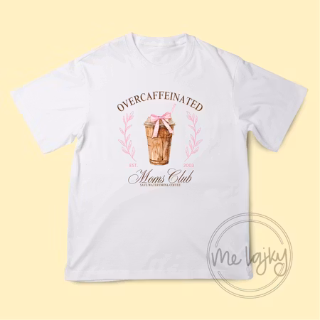 T-shirt - Overcaffeinated Moms Club
