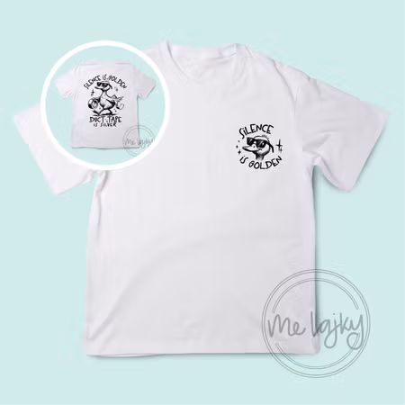 T-shirt -Silence is golden