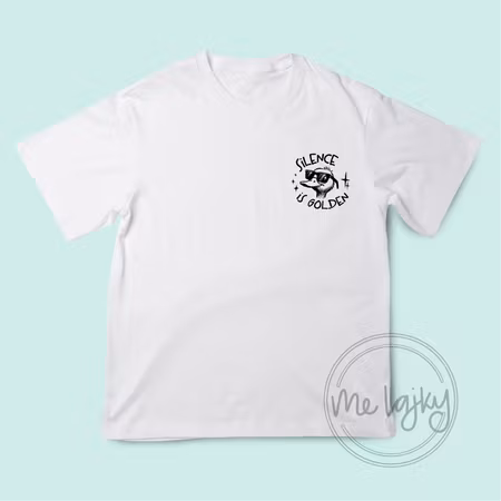 T-shirt -Silence is golden