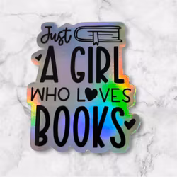 Vinylsticker - Just A Girl Who Loves Books
