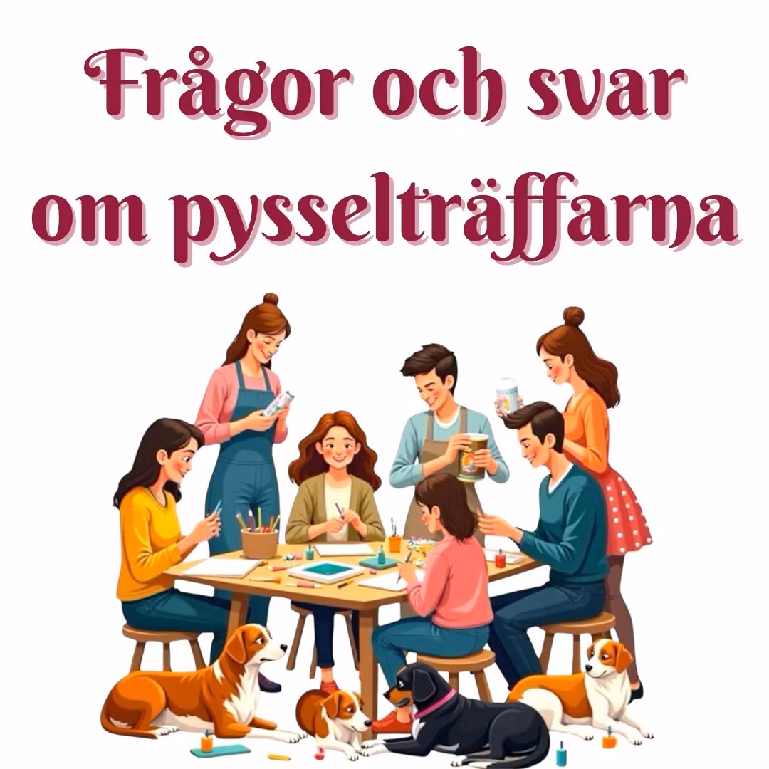 Frågor och svar om pysselträffarna - Sofias PysselParadis