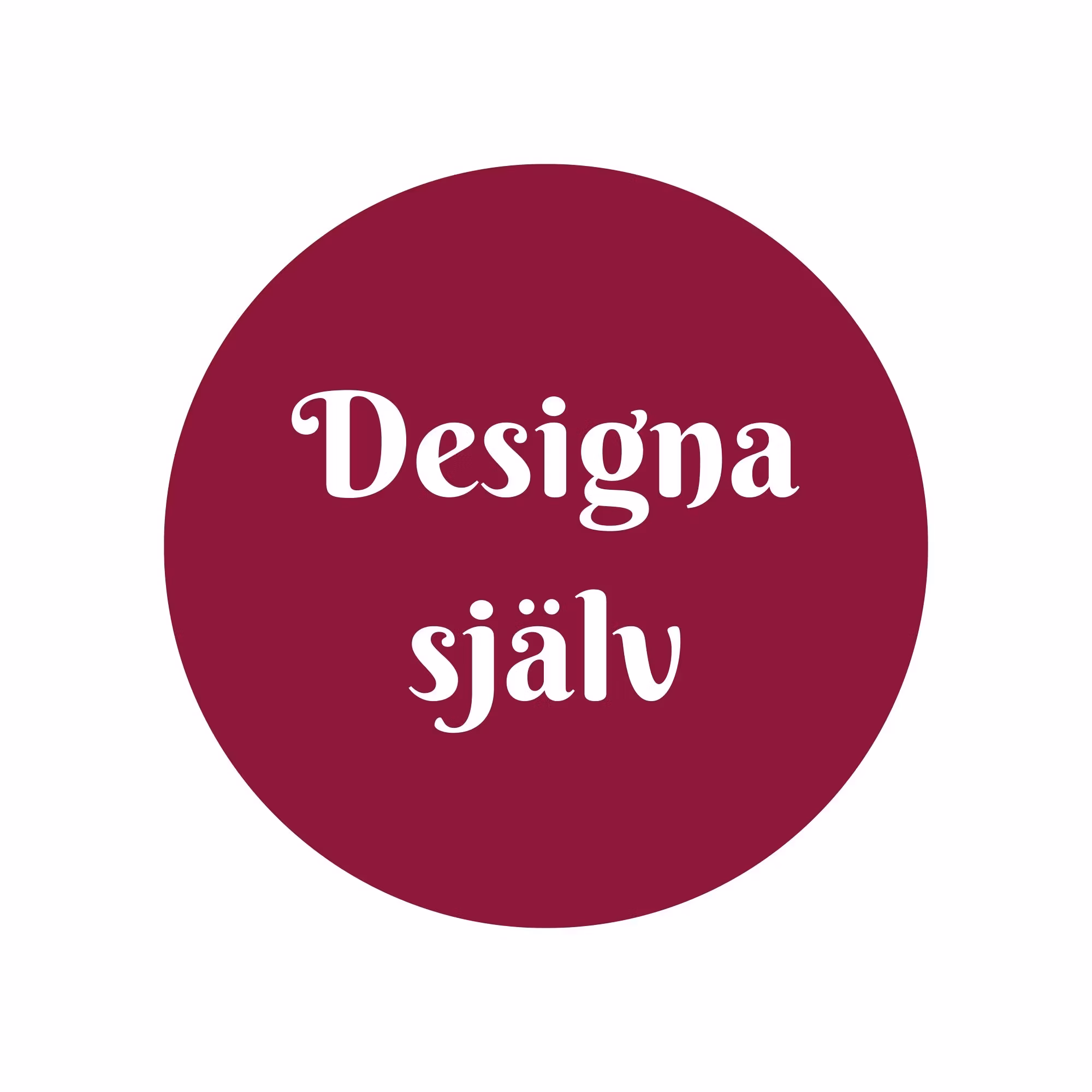 Designa själv - Sofias PysselParadis