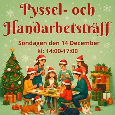 🎅🏼 Pyssel- och Hantverksträff med jul-tema – Söndag 14 december kl: 14-17 (tredje advent)