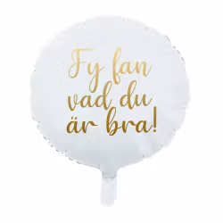 Folieballong - Fy fan vad du är bra