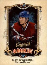 2008-09 Upper Deck Champ's #151 Matt D'Agostini RC (15-D8-CANADIENS)