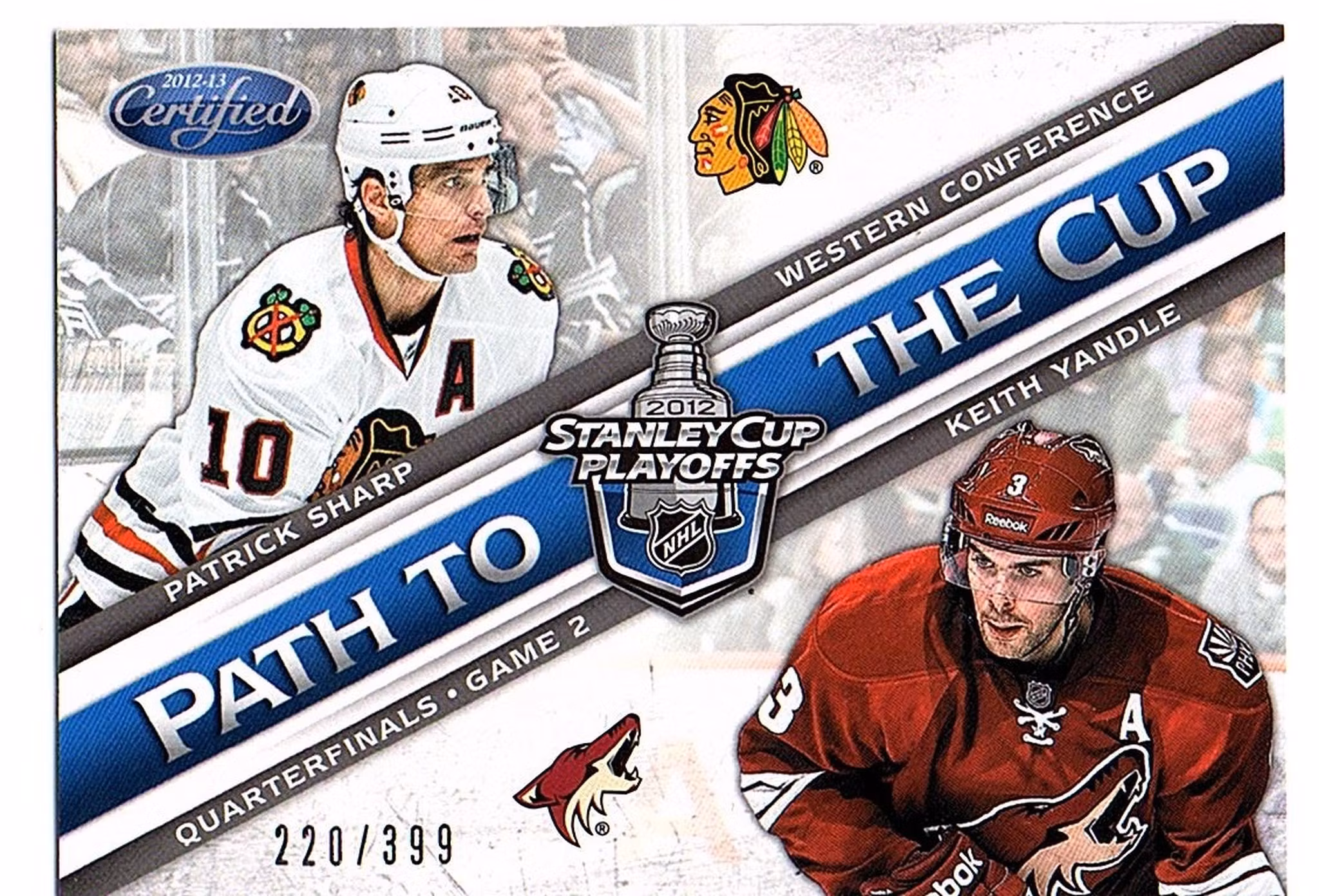 2012-13 Certified Path to the Cup Quarter Finals #12 Keith Yandle Patrick Sharp (20-279x5-BLACK HAWKS+COYOTES)