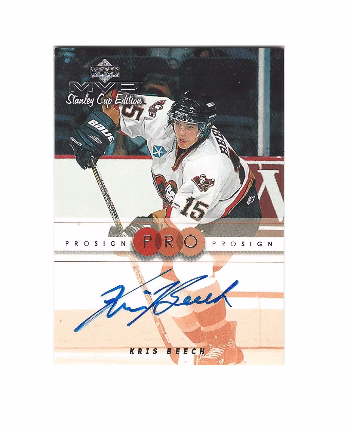 1999-00 Upper Deck MVP SC Edition ProSign #KB Kris Beech (25-9x1-OTHERS)