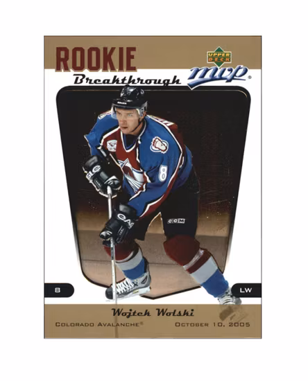 2005-06 Upper Deck MVP Rookie Breakthrough #RB5 Wojtek Wolski (10-X84-AVALANCHE)