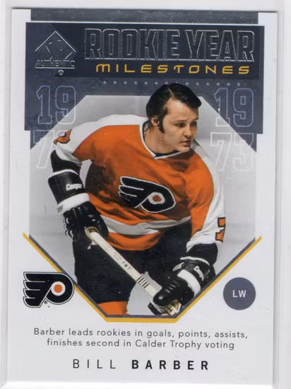 2018-19 SP Authentic Rookie Year Milestones #RYMBB Bill Barber (10-X17-FLYERS)