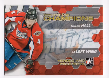 2010-11 ITG Heroes and Prospects Memorial Cup Champions #MC01 Taylor Hall (100-43x5-OILERS)