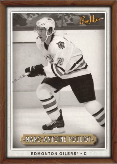 2006-07 Beehive Wood #123 Marc-Antoine Pouliot (10-416x6-OILERS)