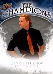 2009-10 Upper Deck The Champions #CHPE Denis Petukhov (20-368x3-OTHERS)