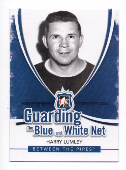2010-11 Between The Pipes Guarding the Blue and White Net #BW03 Harry Lumley (25-A5-MAPLELEAFS)