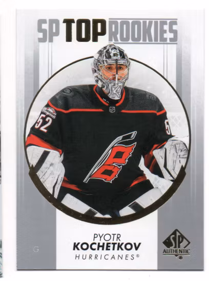 2022-23 SP Authentic Top Rookies #TR29 Pyotr Kochetkov (12-A3-HURRICANES)